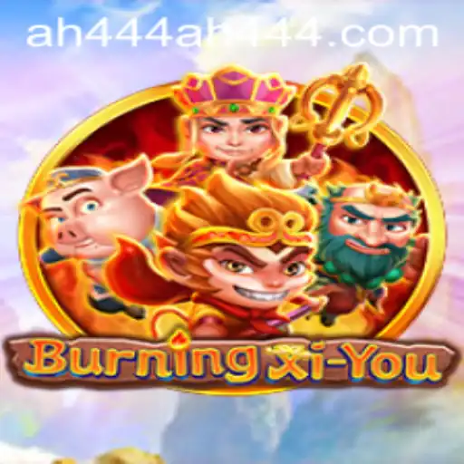 Exploring the Fantasy World of BurningXiYou
