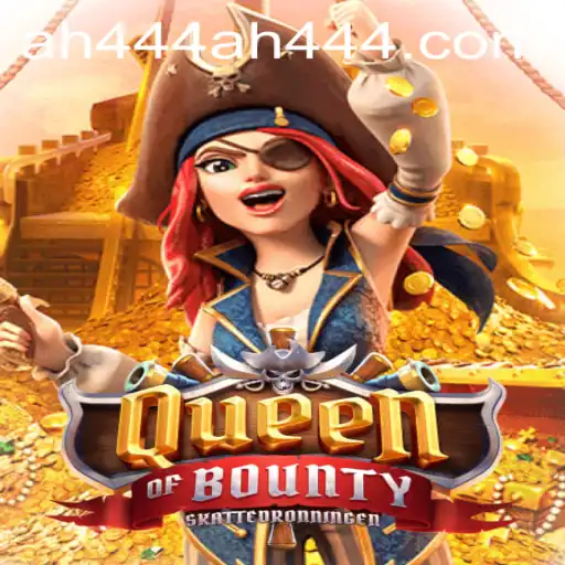 QueenofBounty: Dive into the Adventures of the High Seas