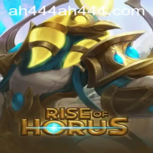 Rise of Horus: Dive into Ancient Adventures with the Keyword 'ah444'